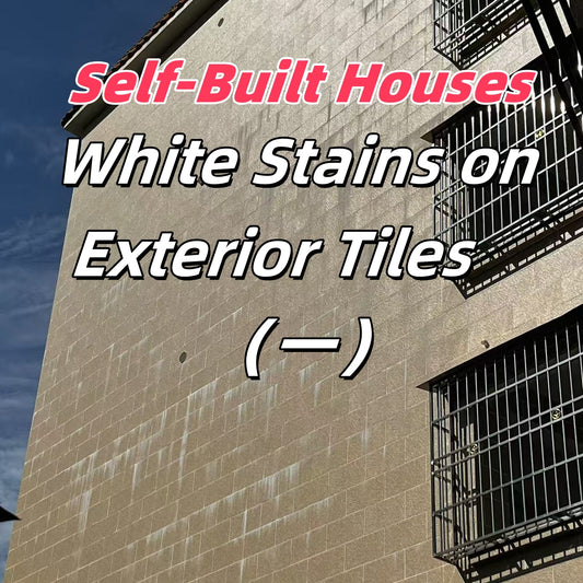 How to Prevent White Stains on Exterior Tiles of Self-Built Houses? ✨