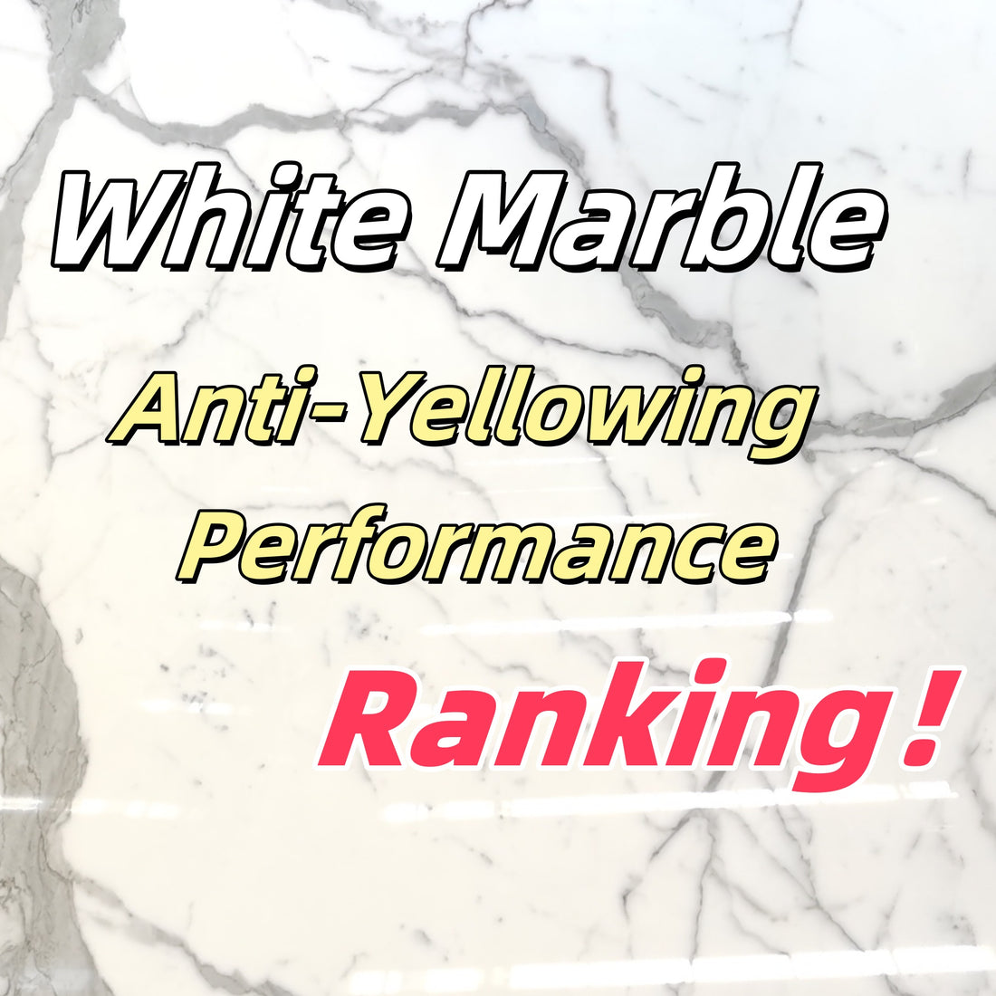 ✨ White Marble Anti-Yellowing Performance Ranking! How to Choose Durable White Marble? 🏛️